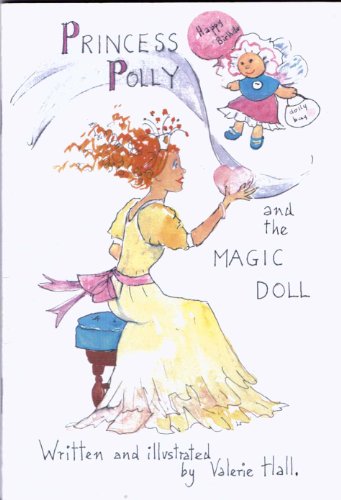 Princess Polly and the Magic Doll (9780955243318) by Hall, Valerie