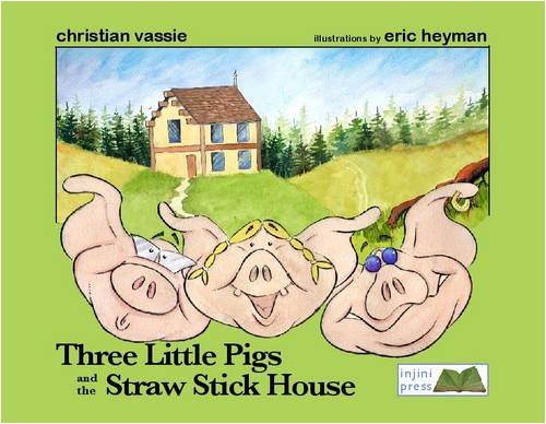 Stock image for Three Little Pigs and the Straw Stick House (Tales from the Green Side) for sale by MusicMagpie