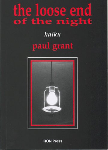The Loose End of the Night (9780955245008) by Grant, Paul