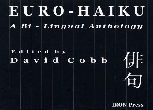 Imagen de archivo de Euro-Haiku: A Bi-lingual Anthology a la venta por WorldofBooks