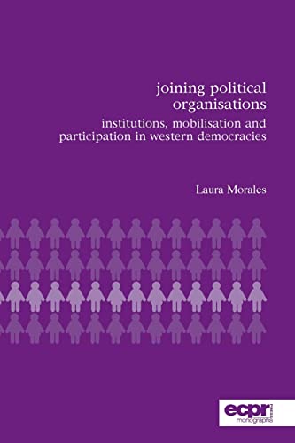 Beispielbild fr Joining Political Organisations: Institutions, Mobilisation and Participation in Western Democracies zum Verkauf von ThriftBooks-Dallas