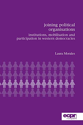 Stock image for Joining Political Organisations : Institutions, Mobilisation and Participation in Western Democracies for sale by Better World Books