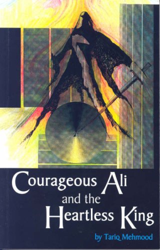 Stock image for COURAGEOUS ALI AND THE HEARTLESS KING for sale by PBShop.store US