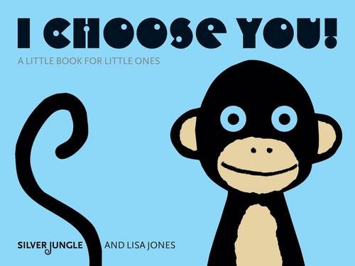 Beispielbild fr I Choose You! zum Verkauf von Lewes Book Centre