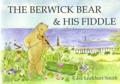 Imagen de archivo de The Berwick Bear and His Fiddle a la venta por WorldofBooks