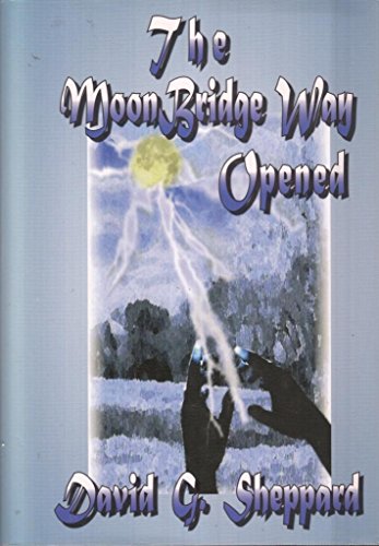 Beispielbild fr The Moonbridge Way: Opened: 1 zum Verkauf von WorldofBooks