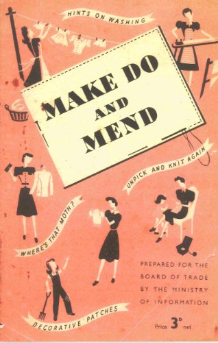 Beispielbild fr Make Do and Mend (Historic Booklet Series) zum Verkauf von WorldofBooks