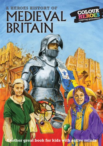 Imagen de archivo de Medieval Britain: A Heroes History of a la venta por WorldofBooks