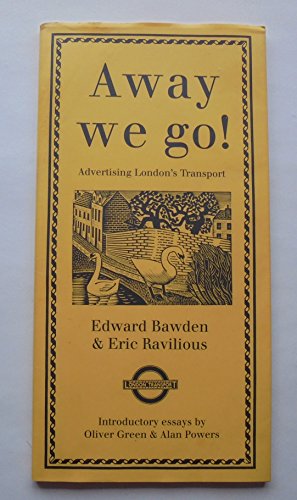 Beispielbild fr Away We Go! Advertising London's Transport zum Verkauf von WorldofBooks