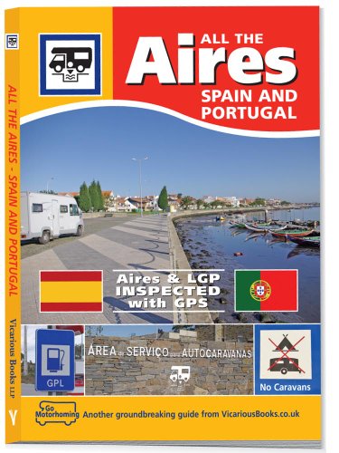 Imagen de archivo de All the Aires Spain & Portugal (Go Motorhoming) a la venta por WorldofBooks