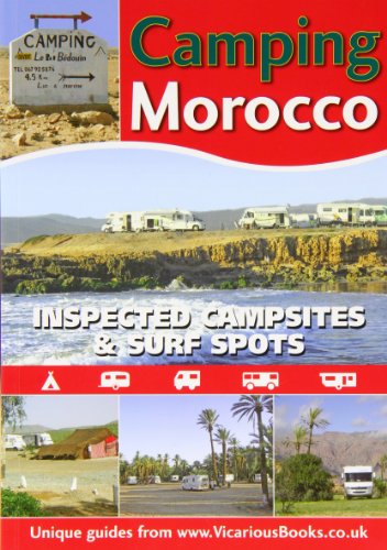 Beispielbild fr Camping Morocco: Inspected Campsites and Surf Spots zum Verkauf von WorldofBooks