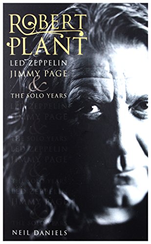 Beispielbild fr Robert Plant - Led Zeppelin, Jimmy Page & The Solo Years zum Verkauf von WorldofBooks