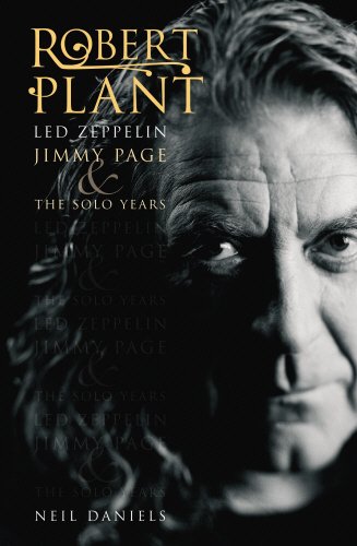 9780955282270: Robert Plant: Led Zeppelin, Jimmy Page and the Solo Years