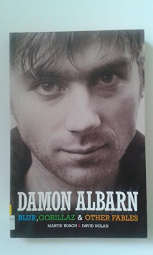 Beispielbild fr Damon Albarn: Blur, The Gorillaz and Other Fables zum Verkauf von Mogul Diamonds