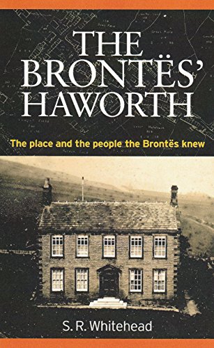 Beispielbild fr The Brontes' Haworth: The Place and the People the Brontes Knew zum Verkauf von AwesomeBooks