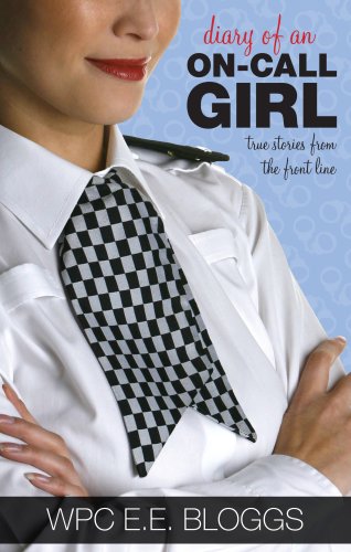 9780955285479: Diary Of An On-call Girl: True Stories from the Front Line