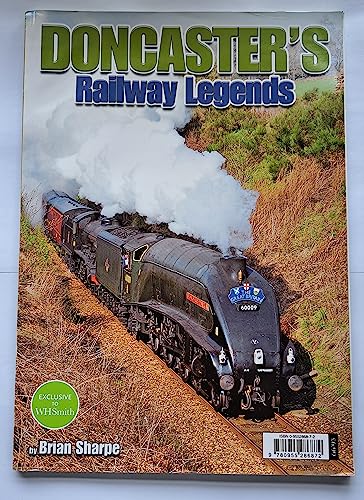 Imagen de archivo de Doncaster's Railway Legends a la venta por WorldofBooks