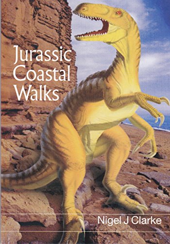 Jurassic Coastal Walks: Twenty-three Circular Walks on the Jurassic Coastline of Dorset and Devon - Clarke, Nigel J.