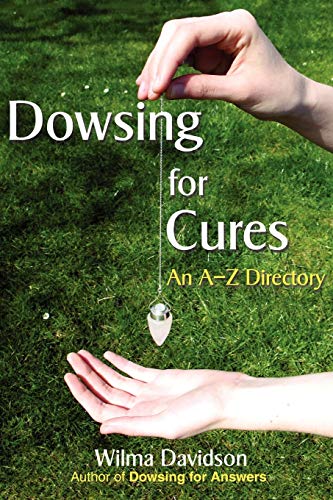 Beispielbild fr Dowsing for Cures: An A-Z Directory zum Verkauf von WorldofBooks