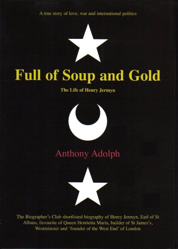9780955295102: Full of Soup and Gold: The Life of Henry Jermyn