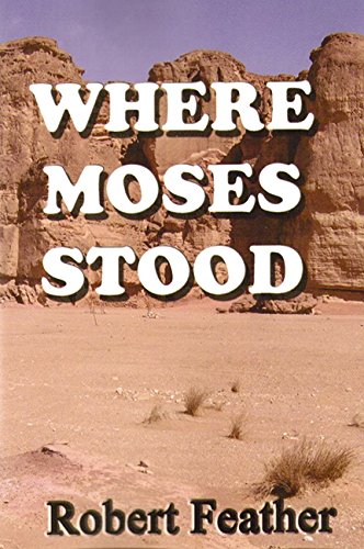 Beispielbild fr Where Moses Stood zum Verkauf von AwesomeBooks