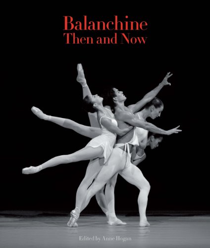 Beispielbild fr Balanchine Then and Now (The Arts Arena Publication Series) zum Verkauf von SecondSale