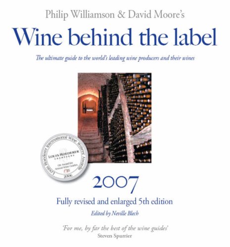 Wine Behind the Label 2007 (9780955298509) by Williamson, Philip; Moore, David