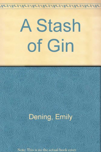 A Stash of Gin