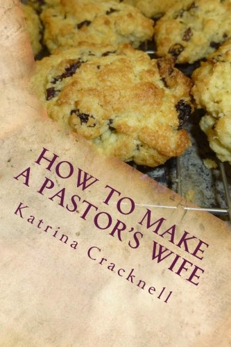 Beispielbild fr How to Make a Pastor's Wife zum Verkauf von WorldofBooks