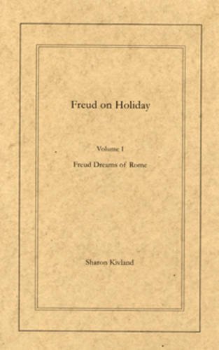 Freud on Holiday (v. 1) (9780955309205) by Sharon Kivland