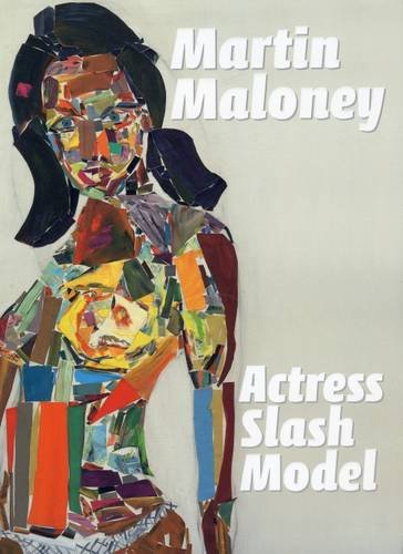 Stock image for Martin Maloney: Actress, Slash, Model for sale by Housing Works Online Bookstore