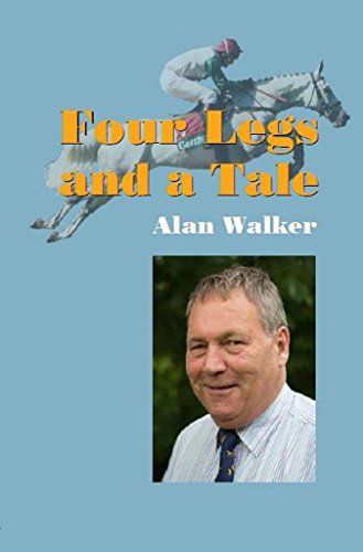 9780955312489: Four Legs and a Tale: The Autobiography of Leading Equine Vet Alan Walker