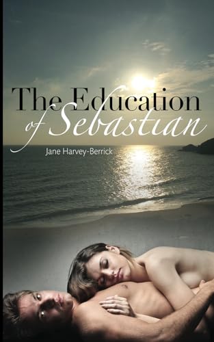 Beispielbild fr The Education of Sebastian: Volume 1 (The Education series) zum Verkauf von WorldofBooks