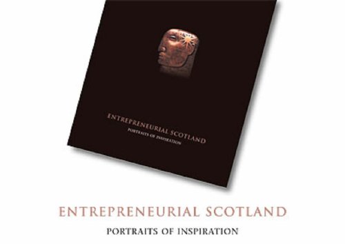 Beispielbild fr Entrepreneurial Scotland: Portraits of Inspiration zum Verkauf von AwesomeBooks