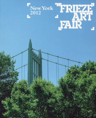 Beispielbild fr Frieze Art Fair New York Catalog zum Verkauf von Sequitur Books
