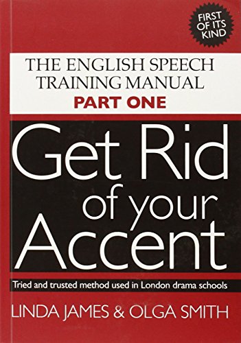 Stock image for Get Rid of your Accent [British-English] for sale by HPB-Ruby