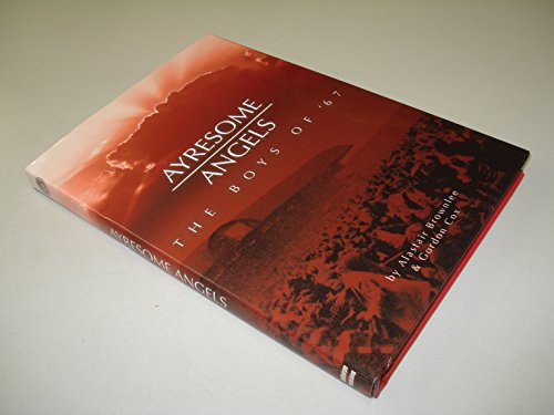 Stock image for AYRESOME ANGELS THE BOYS OF 67 for sale by AwesomeBooks
