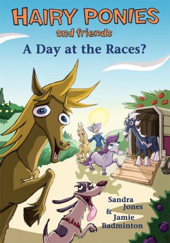 Beispielbild fr Hairy Ponies and Friends: A Day at the Races? zum Verkauf von MusicMagpie