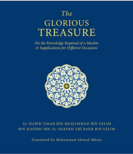 9780955350108: The Glorious Treasure: On the Knowledge Required of a Muslim and Supplications for Different Occasions