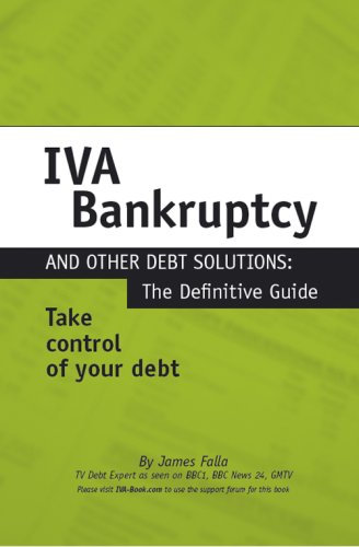 9780955350405: IVA, Bankruptcy and Other Debt Solutions: The Definitive Guide