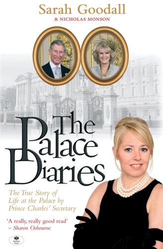 Beispielbild fr The Palace Diaries: The True Story of Life at the Palace by Prince Charles Secretary zum Verkauf von Books From California