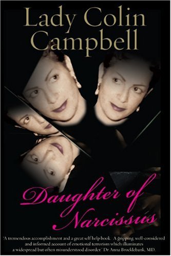 9780955350733: Daughter of Narcissus: A Family's Struggle to Survive Their Mother's Narcissistic Personality Disorder