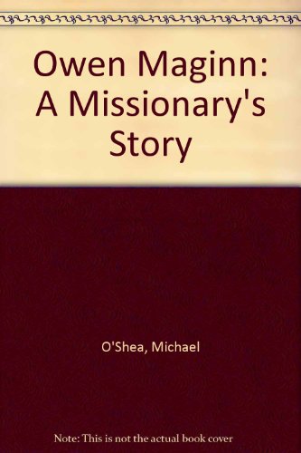 Stock image for Owen Maginn: A Missionary's Story for sale by WorldofBooks