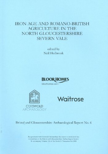 Beispielbild fr Iron Age and Romano-British Agriculture in the North Gloucestershire Severn Vale zum Verkauf von WorldofBooks