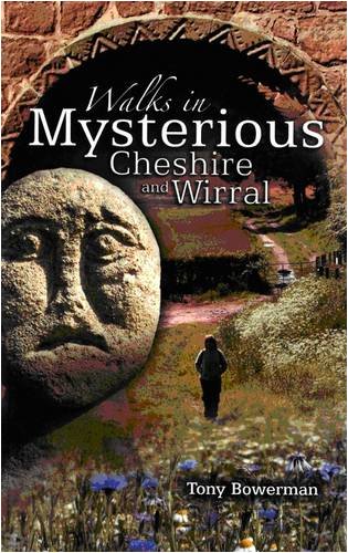 Beispielbild fr Walks in Mysterious Cheshire and Wirral: Fourteen Circular Walks Through Cheshire and Wirral's Historic Countryside zum Verkauf von WorldofBooks