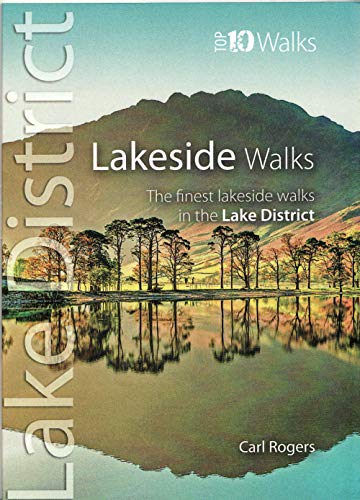 Stock image for Lakeside Walks: Classic Lakeside Walks in Cumbria (Top 10 Walks) (Lake District: Top 10 Walks) for sale by WorldofBooks