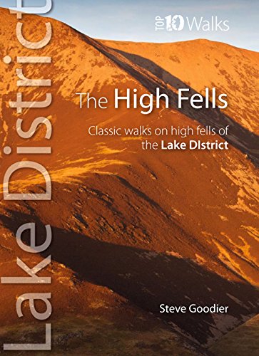 Beispielbild fr The High Fells: Classic Walks on Lakeland's Highest Fells (Top 10 Walks): Classic Walks on High Fells of the Lake District (Lake District: Top 10 Walks) zum Verkauf von WorldofBooks