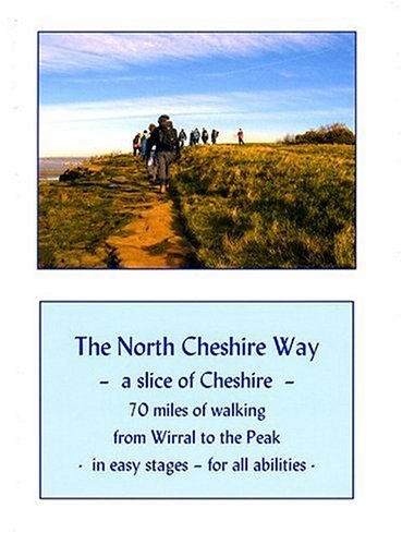 Beispielbild fr The North Cheshire Way: "A Slice of Cheshire" zum Verkauf von WorldofBooks