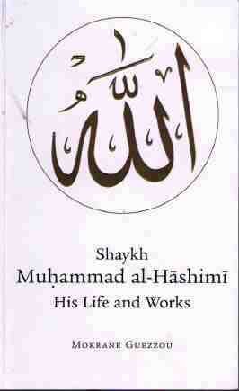 9780955358111: Shaykh Muhammad al-Hashimi: His Life and Works