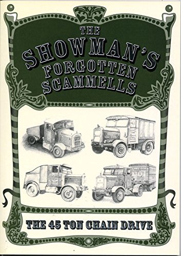 Imagen de archivo de The 45 Ton Chain Drive (Showman's Forgotten Scammells) a la venta por WorldofBooks